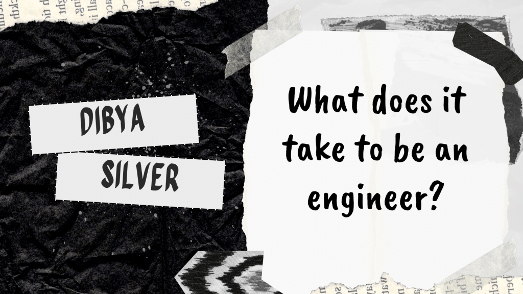 What does it take to be an engineer?